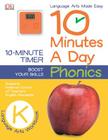 10 Minutes a Day: Phonics, Kindergarten: Supports National Council of Teachers English Standards Cover Image
