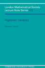 Algebraic Varieties (London Mathematical Society Lecture Note #172) By G. Kempf Cover Image