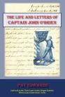 The Life and Letters of Captain John O'Brien By Pat Edwards Cover Image