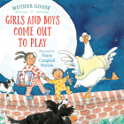 Girls and Boys Come Out to Play By Tracey Campbell Pearson Cover Image