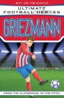 Griezmann (Ultimate Football Heroes) By Matt Oldfield Cover Image