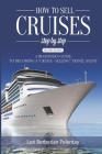 How to Sell Cruises Step-by-Step: A Beginner's Guide to Becoming a 