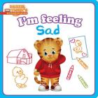 I'm Feeling Sad (Daniel Tiger's Neighborhood) Cover Image