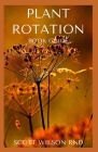 Plant Rotation: The Effective Guide On Plant Rotation And Cover Cropping To Replenish Soil Nutrients Cover Image