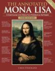 The Annotated Mona Lisa, Third Edition: A Crash Course in Art History from Prehistoric to the Present (Annotated Series) By Carol Strickland Cover Image
