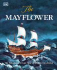 The Mayflower: The perilous voyage that changed the world By Libby Romero Cover Image