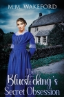 The Bluestocking's Secret Obsession: A Historical Friends-to-Lovers Romance Cover Image