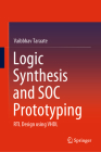 Logic Synthesis and Soc Prototyping: Rtl Design Using VHDL Cover Image