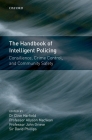 Handbook of Intelligent Policing By John Grieve (Editor), Allyson Macvean (Editor), Clive Harfield (Editor) Cover Image