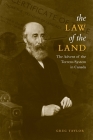 Law of the Land: The Advent of the Torrens System in Canada By Greg Taylor Cover Image