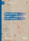 Reexamining Engels's Legacy in the 21st Century (Marx) By Kohei Saito (Editor) Cover Image