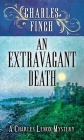 An Extravagant Death: A Charles Lenox Mystery By Charles Finch Cover Image