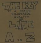 The Key To A More Enjoyable Quality Of Life From A-Z Cover Image