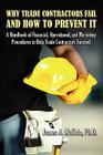 Why Trade Contractors Fail and How to Prevent It By James A. McCain Cover Image