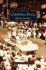 Chippewa Falls: Main Street By Inc Chippewa Falls Main Street Cover Image