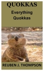 Quokkas: Everything Quokkas By Reuben J. Thompson Cover Image