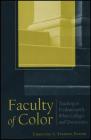 Faculty of Color: Teaching in Predominantly White Colleges and Universities (Jb - Anker #136) Cover Image