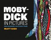 Moby-Dick in Pictures: One Drawing for Every Page Cover Image