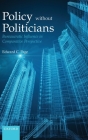 Policies Without Politicians: Bureaucratic Influence in Comparative Perspective By Edward C. Page Cover Image