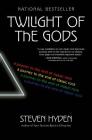 Twilight of the Gods: A Journey to the End of Classic Rock By Steven Hyden Cover Image
