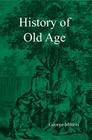 History of Old Age Cover Image