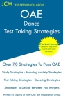 OAE Dance - Test Taking Strategies: OAE 011 - Free Online Tutoring - New 2020 Edition - The latest strategies to pass your exam. By Jcm-Oae Test Preparation Tutors Cover Image