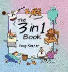 The 3 in 1 Book By Doug Rucker Cover Image