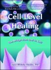 Cell-Level Healing: The Bridge from Soul to Cell By Joyce Whiteley Hawkes Cover Image