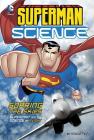 Soaring the Skies: Superman and the Science of Flight (Superman Science) By Tammy Enz Cover Image