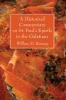 A Historical Commentary on St. Paul's Epistle to the Galatians Cover Image