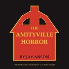 The Amityville Horror By Jay Anson, Ray Porter (Read by) Cover Image