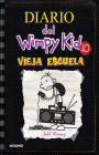 Vieja escuela / Old School (Diario Del Wimpy Kid #10) By Jeff Kinney Cover Image