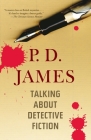 Talking About Detective Fiction By P. D. James Cover Image