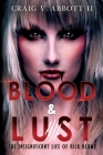 Blood & Lust: The Insignificant Life of Rick Blume By II V. Abbott, Craig Cover Image