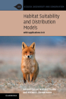 Habitat Suitability and Distribution Models: With Applications in R (Ecology) Cover Image