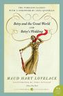 Betsy and the Great World/Betsy's Wedding: Betsy-Tacy Series By Maud Hart Lovelace Cover Image