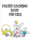 Easter coloring book for kids: Happy Easter Coloring Book with Rabbits and Easter eggs for toddlers Cover Image