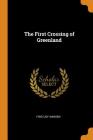 The First Crossing of Greenland By Fridtjof Nansen Cover Image