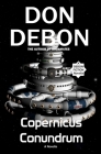 Copernicus Conundrum By Don Debon Cover Image