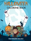 Halloween Coloring Book: Children Coloring Workbooks for Toddlers and Kids (Boys, Girls andAges 2-8) By La Maison Du Carnet Cover Image