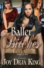 Baller Bitches Volume 2 By Joy Deja King Cover Image
