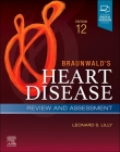 Braunwald's Heart Disease Review and Assessment: A Companion to Braunwald's Heart Disease Cover Image