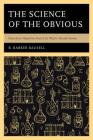 The Science of the Obvious: Education's Repetitive Search for What's Already Known By R. Barker Bausell Cover Image