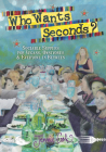 Who Wants Seconds?: Sociable Suppers for Vegans, Omnivores & Everyone in Between By Jennie Cook Cover Image