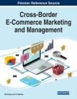 Cross-Border E-Commerce Marketing and Management By MD Rakibul Hoque (Editor), R. Edward Bashaw (Editor) Cover Image