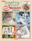 Something for Every Season: The Best of Cross Stitch By Leisure Arts (Manufactured by) Cover Image
