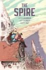The Spire By Simon Spurrier, Jeff Stokely (Illustrator), Andre May (With) Cover Image