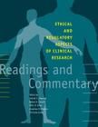 Ethical and Regulatory Aspects of Clinical Research: Readings and Commentary By Ezekiel J. Emanuel (Editor), Robert A. Crouch (Editor), John D. Arras (Editor) Cover Image