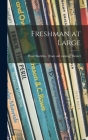 Freshman at Large By Pearl Bucklen Bentel Cover Image