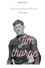 Jim thorpe: An Extraordinary Blaze of Lightning Cover Image